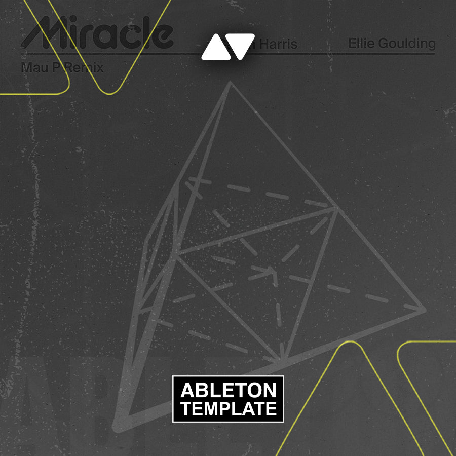 Calvin Harris, Ellie Goulding - Miracle (Mau P Remix) Ableton Template (Tech House)