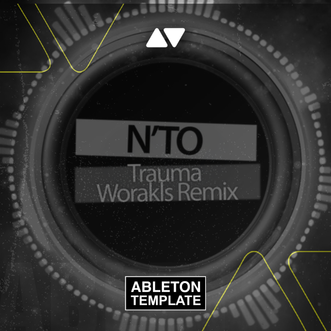 N'to - Trauma (Worakls Remix) Ableton Template (Techno)