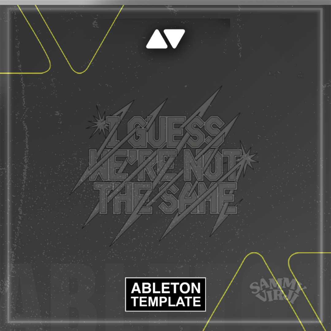 Sammy Virji - I Guess We're Not The Same Ableton Template (UK Garage)