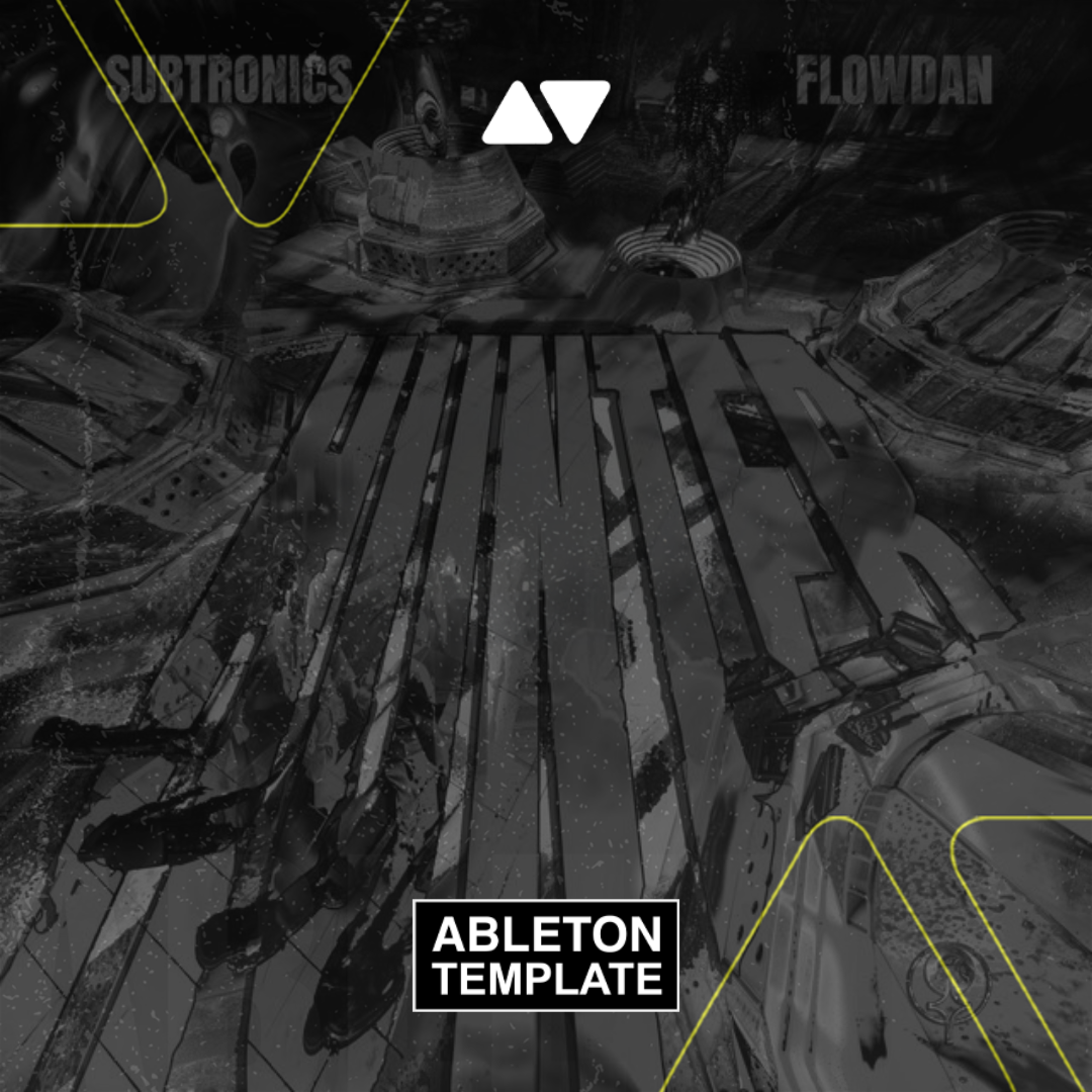 Subtronics - Hunter (feat. Flowdan) Ableton Template (Dubstep)