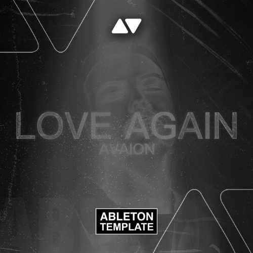 AVAION - Love Again Ableton Template (Deep House)