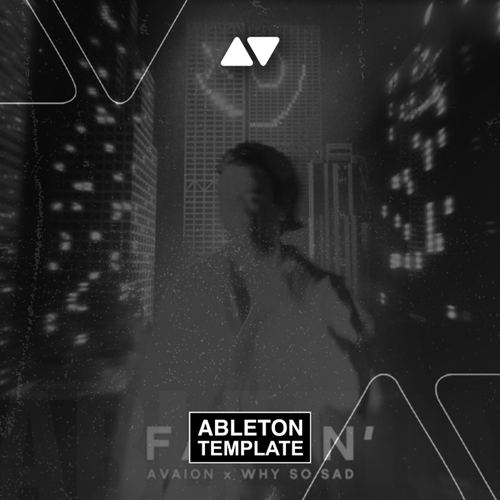 AVAION, Why So Sad - Fallin' Ableton Template (Deep House)