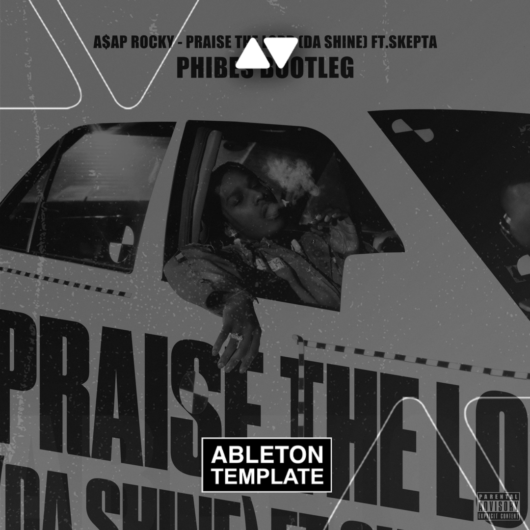 A$AP Rocky - Praise The Lord (Da Shine) feat. Skepta Ableton Template (Hip-Hop)