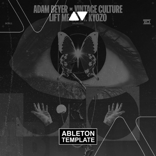 Adam Beyer x Vintage Culture - Lift Me Up feat. Kyozo Ableton Template (Techno)