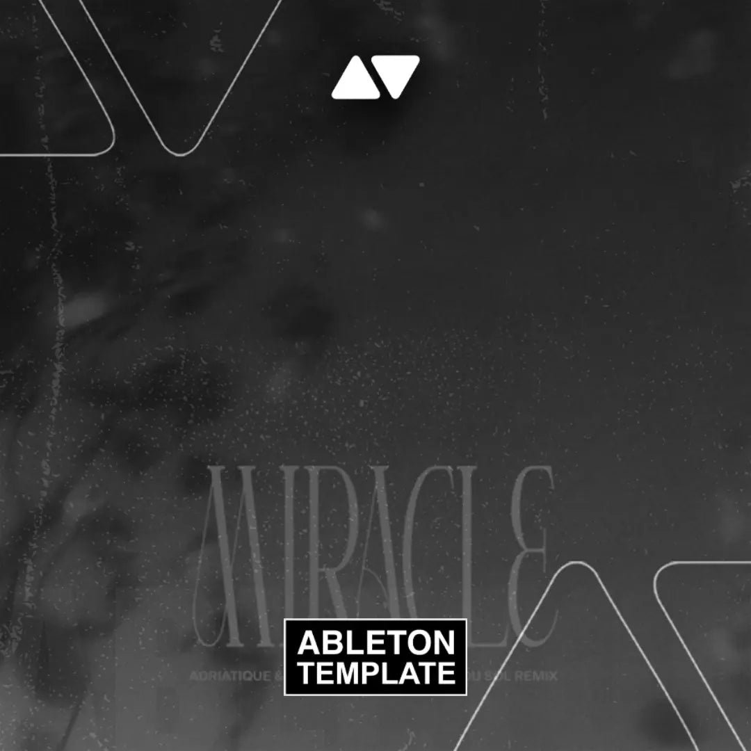 Adriatique & WhoMadeWho - Miracle (RÜFÜS DU SOL Remix) Ableton Template (Melodic House) Ableton Template