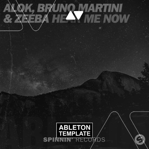 Alok, Bruno Martini feat. Zeeba - Hear Me Now Ableton Template (House)