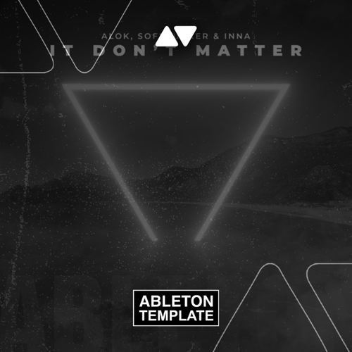 Alok, Sofi Tukker & INNA - It Don't Matter Ableton Template (Pop House)