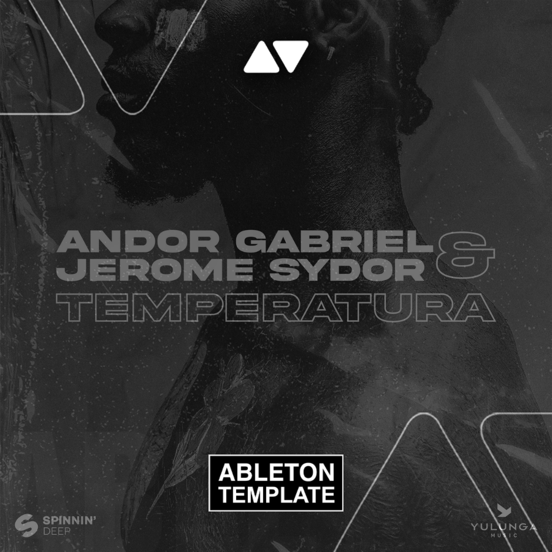Andor Gabriel & Jerome Sydor - Temperatura Ableton Template (Afro House)