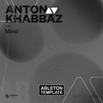 Anton Khabbaz - Mind Ableton Template (Melodic House)