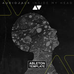AudioJack - Inside my head Ableton Live 9 Template (Tech House Template) Ableton Template