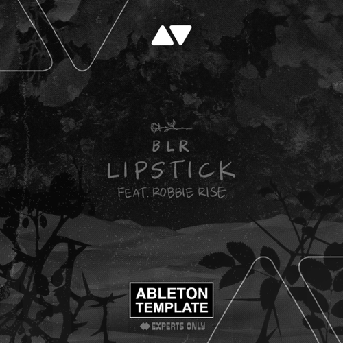 BLR - Lipstick Ft. Robbie Rise Ableton Template (Tech House)