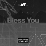 Bless You - Gotta Move Ableton Template (Melodic House)