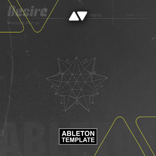 Calvin Harris, Sam Smith - Desire (MEDUZA Remix) Ableton Template (Progressive House)