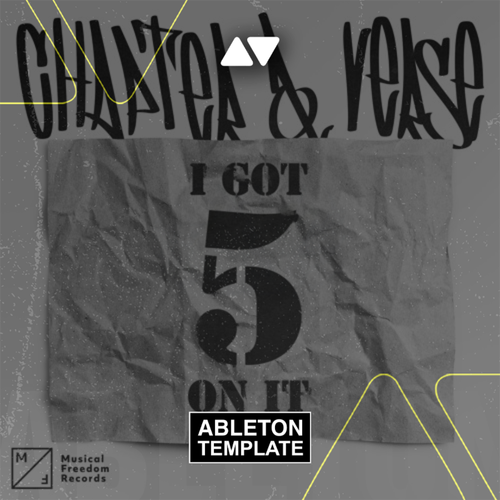 Chapter & Verse - I Got 5 On It Ableton Template (Tech House)