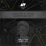 Chapter & Verse - Lights Go Out Ableton Template (Tech House)
