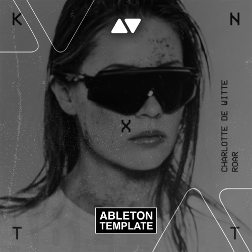 Charlotte de Witte - Roar (Original Mix) Ableton Template (Techno)