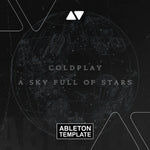 Coldplay - Sky Full of Stars Ableton Template (Pop) Ableton Template