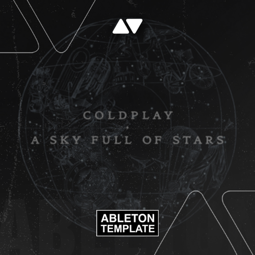 Coldplay - Sky Full of Stars Ableton Template (Pop)