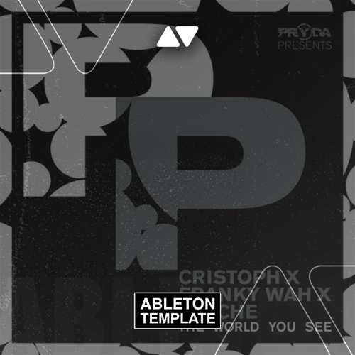 Cristoph x Franky Wah x Artche - The World You See Ableton Template (Melodic House)