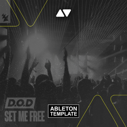 D.O.D. - Set Me Free Ableton Template (House)