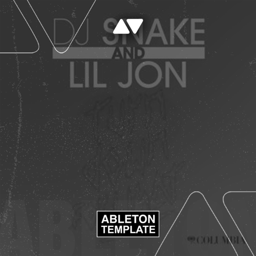 DJ SNAKE, Lil Jon - Turn down for what Ableton Template (Trap)