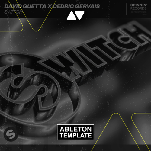 David Guetta & Cedric Gervais - Switch Ableton Template (Mainstage)