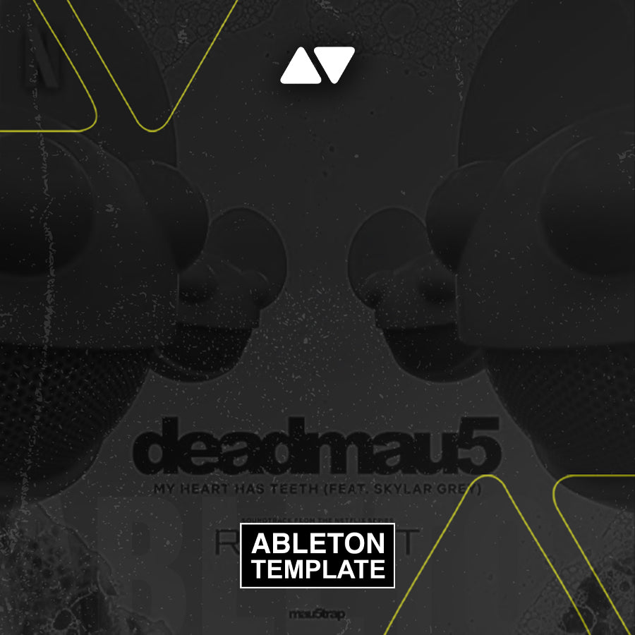 Deadmau5 - My Heart Has Teeth Ableton Template (Synthpop)