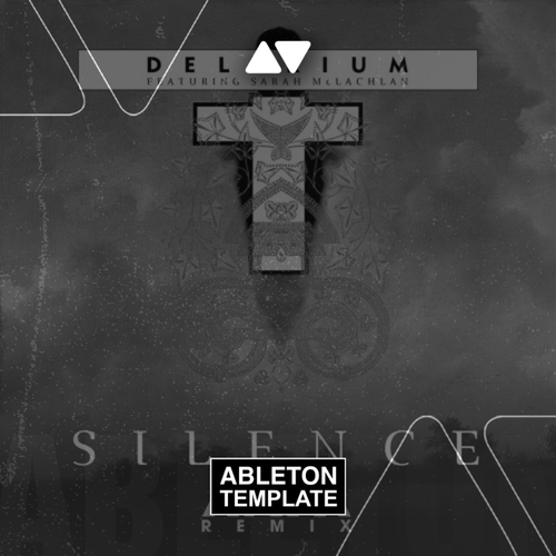 Delerium feat. Sarah McLachlan - Silence (AVIRA Remix) Ableton Template (Techno)