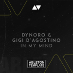 Dynoro & Gigi D'Agostino - In my Mind Ableton Template (Slap House) VIP 99%