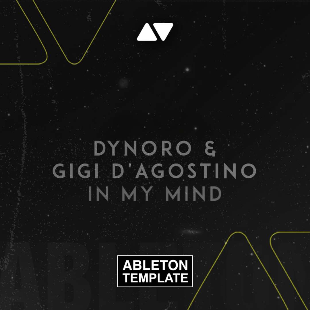 Dynoro & Gigi D'Agostino - In my Mind Ableton Template (Slap House) VIP 99%