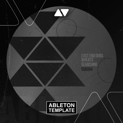 East End Dubs, Wheats - Searching Ableton Template (Tech House)