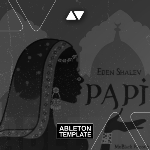 Eden Shalev - Papi (Bhabi) Ableton Template (Afro House)