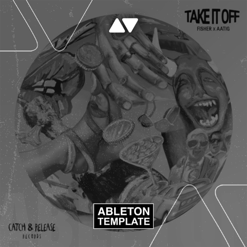 FISHER - Take It Off Ableton Template (Tech House)