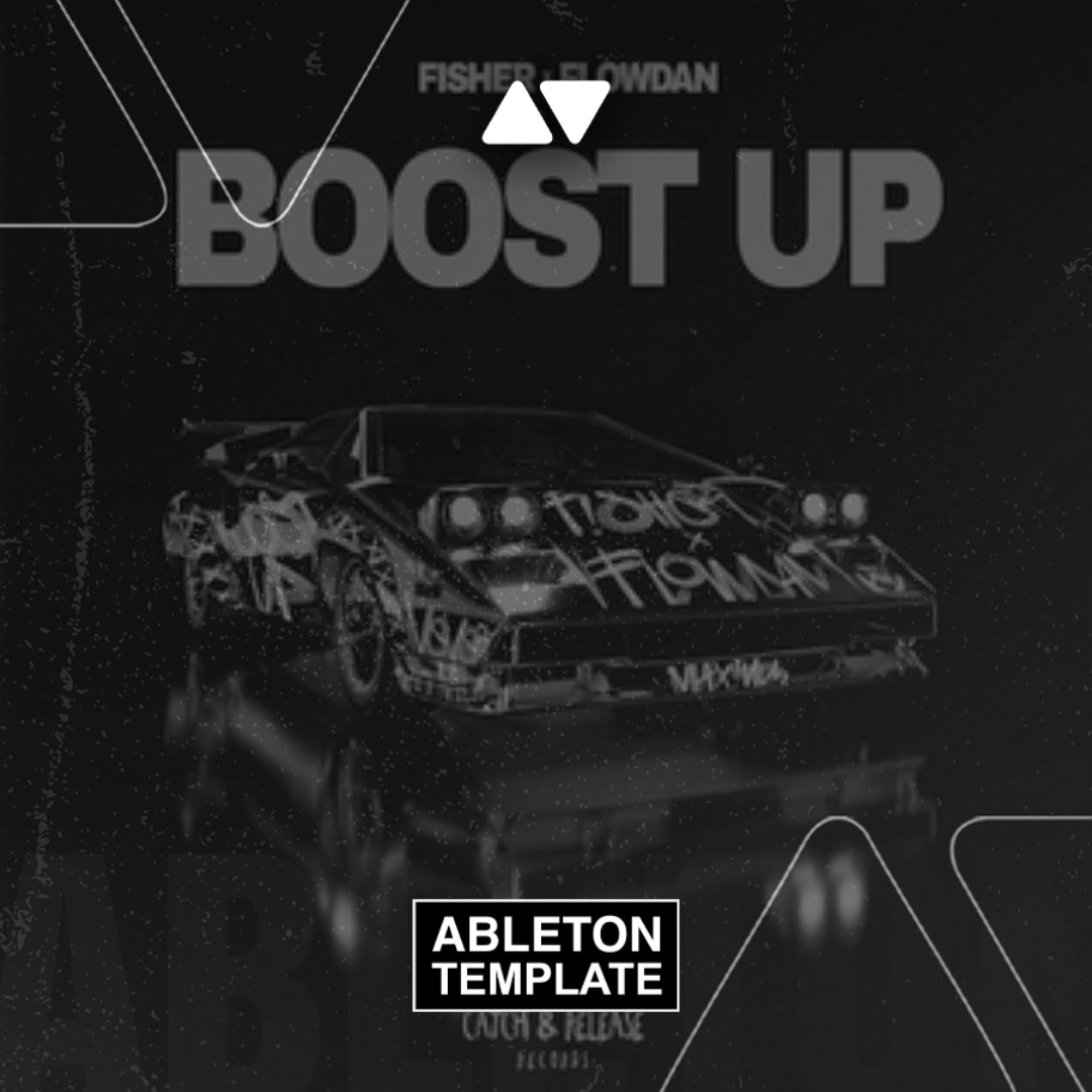 FISHER & Flowdan - Boost Up Ableton Template (Tech House)