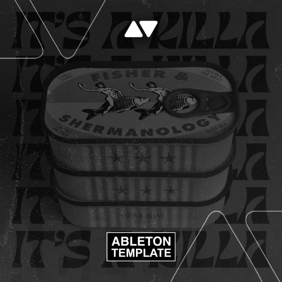 FISHER, Shermanology - It's a killa Ableton Template (Tech House)