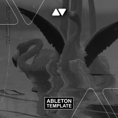 Felix Jaehn, Shouse - Walk With Me Ableton Template (Dance Pop)
