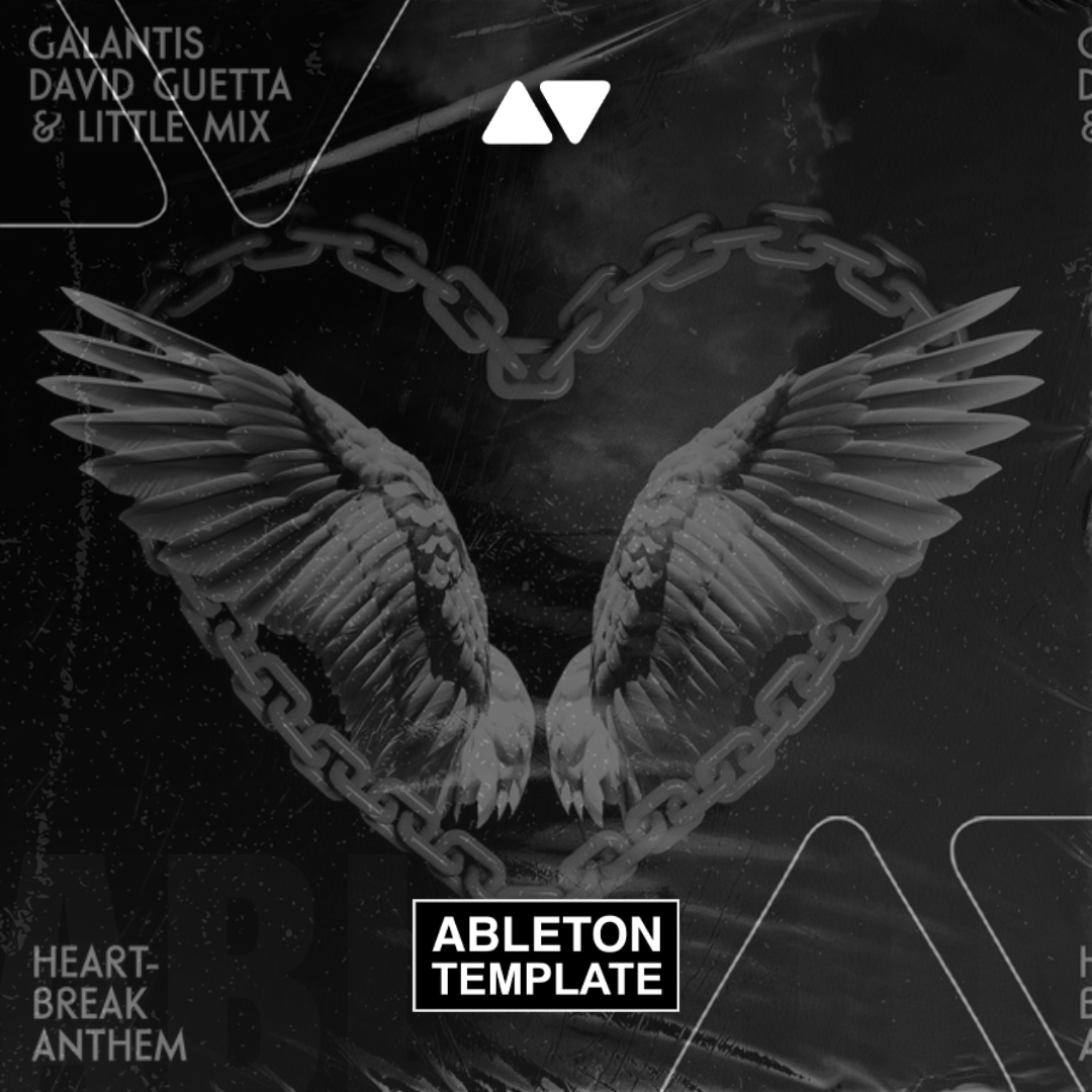 Galantis, David Guetta & Little Mix - Heartbreak Anthem Ableton Template (Dance)