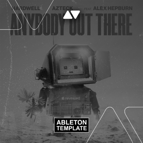 Hardwell & Azteck feat. Alex Hepburn - Anybody Out There Ableton Template (Eurodance / Dance Pop)