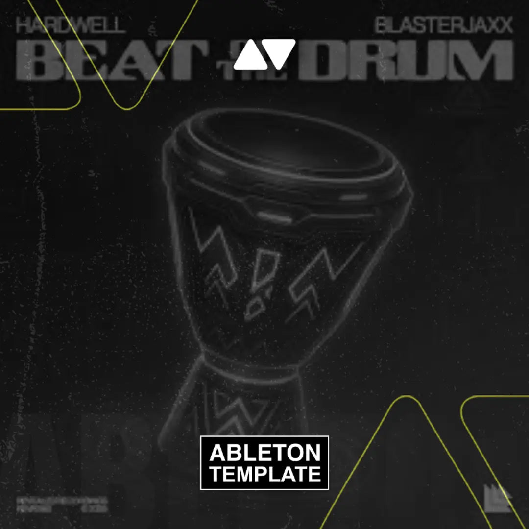 Hardwell & Blasterjaxx - Beat Of The Drum Ableton Template (Mainstage) Ableton Template