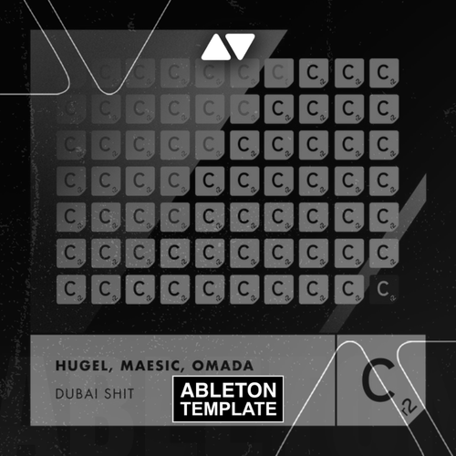 Hugel, Maesic, Omada - Dubai Shit Ableton Template (Tech House)