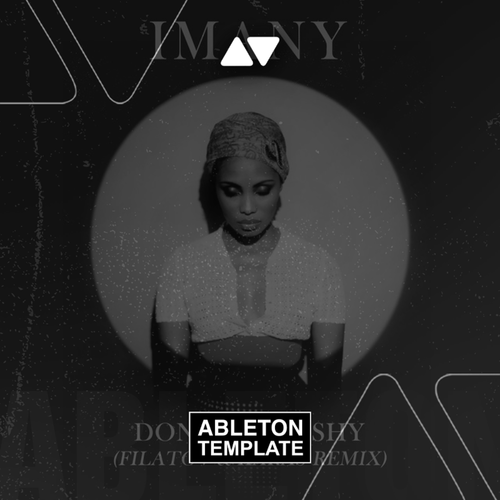 Imany - Don't Be So Shy (Filatov & Karas Remix) Ableton Template (Deep House)