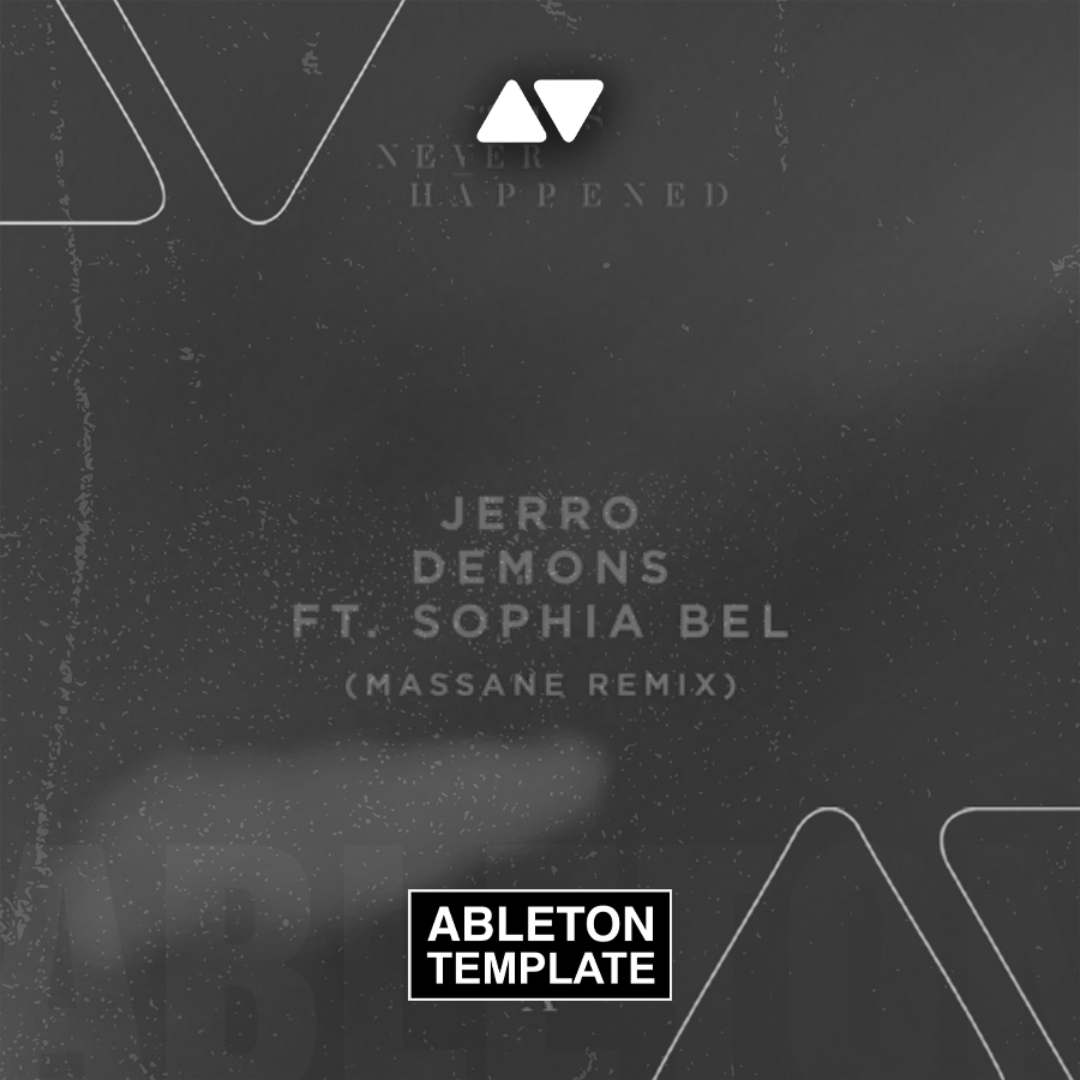 Jerro - Demons (Massane Remix) Ableton Template (Deep House)