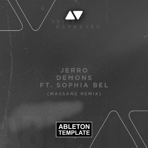 Jerro - Demons (Massane Remix) Ableton Template (Deep House)