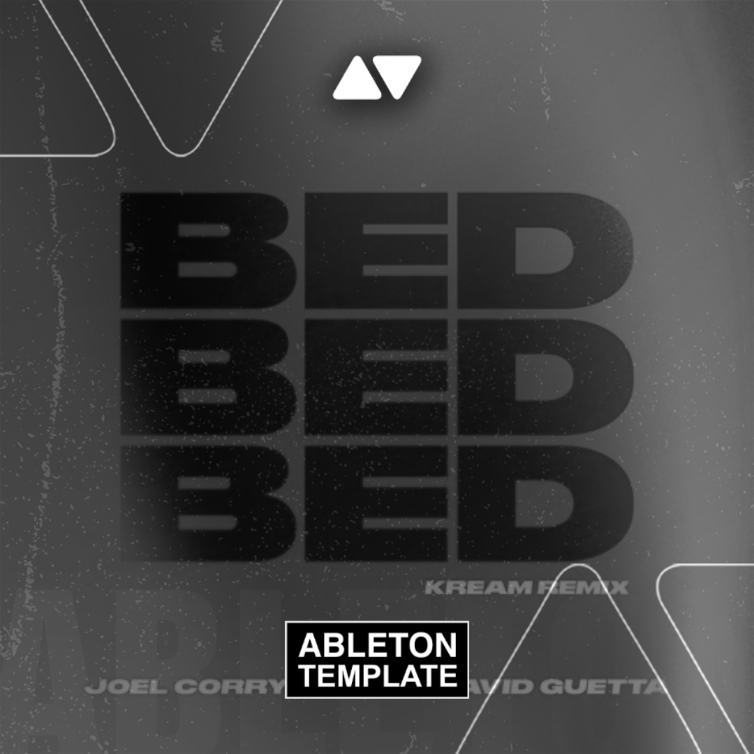 Joel Corry x RAYE x David Guetta - Bed Ableton Template (Dance Template)