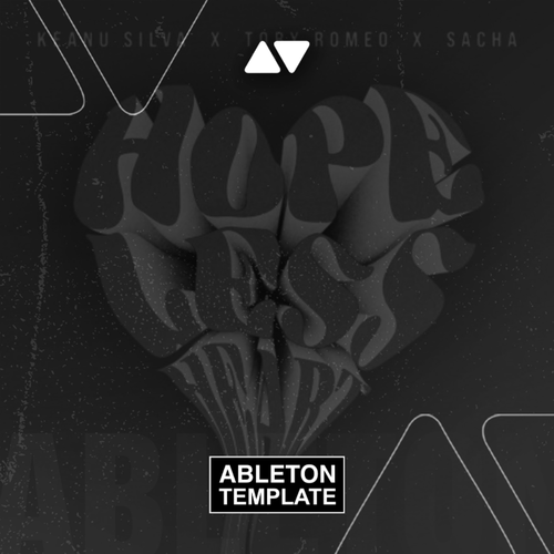 Keanu Silva, Toby Romeo, SACHA - Hopeless Heart Ableton Template (Pop House)