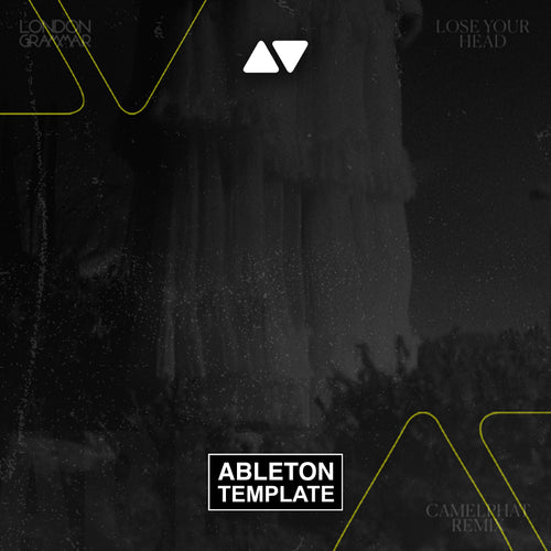 London Grammar - Lose your head (Camelphat Remix) Ableton Template  (Melodic House)