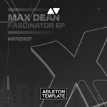 Max Dean - Fascinator Ableton Template (Tech House)