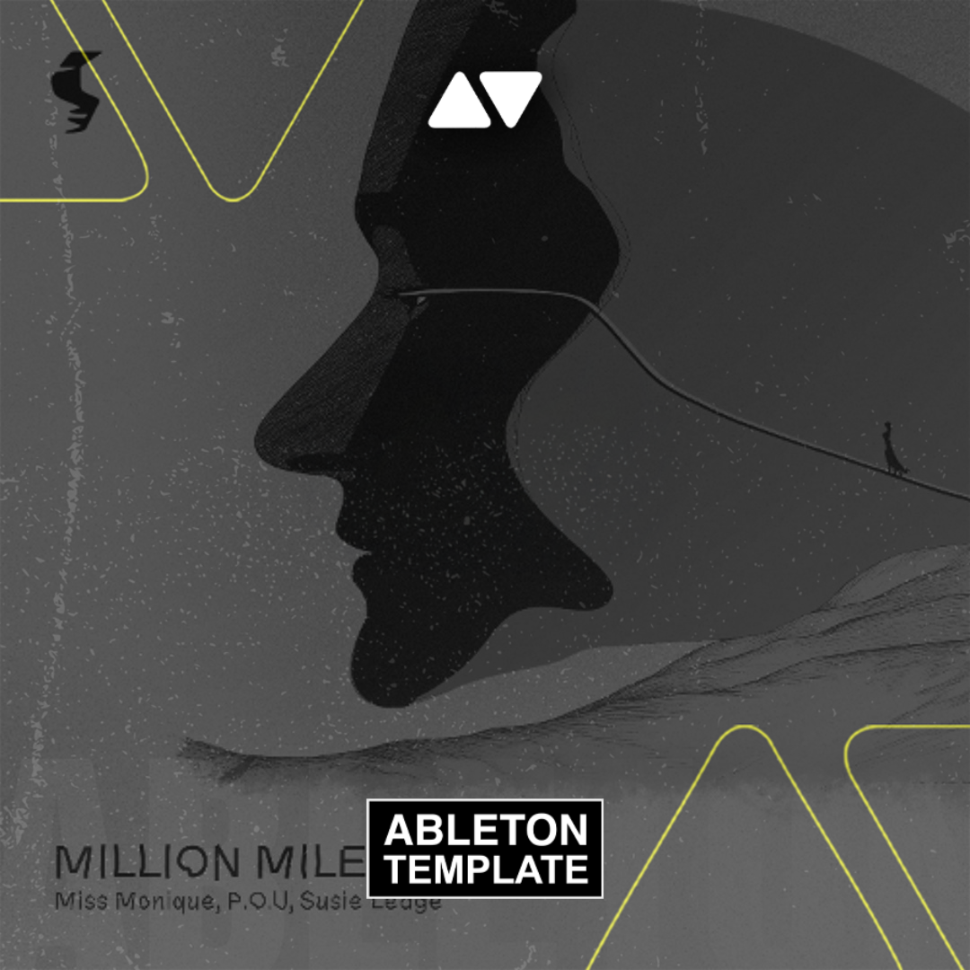 Miss Monique, P.O.U, Susie Ledge - Million Miles Away Ableton Template (Melodic House)