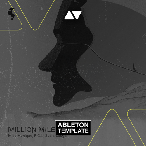 Miss Monique, P.O.U, Susie Ledge - Million Miles Away Ableton Template (Melodic House)