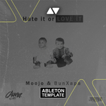 Moojo & Bun Xapa - Hate it or Love it Ableton Template (Afro House)